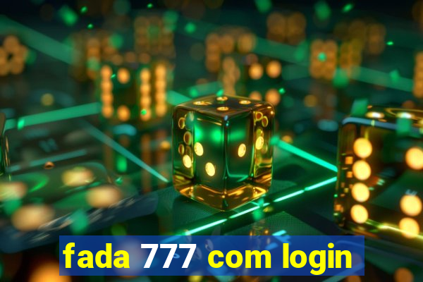 fada 777 com login